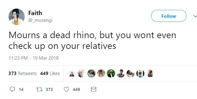 Faith _musangi follow mourns dead rhino but you wont even check up on your relat