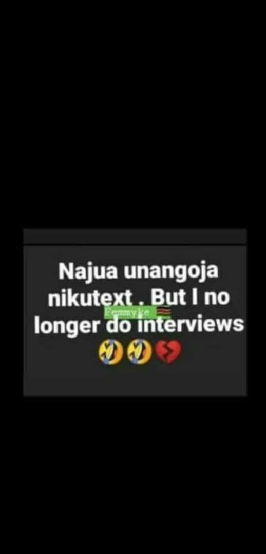 Najua unangoja nikutext but no longer do interviews