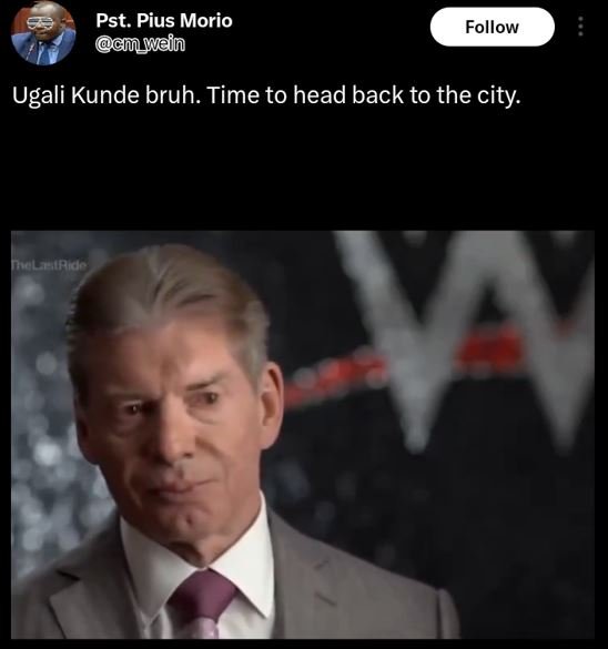 Pst. pius morio gm_wein follow ugali kunde bruh. time to head back to the city