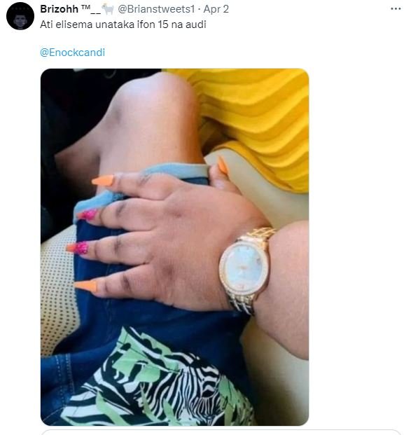 Brizohh tm_ brianstweetsi apr 2 ati elisema unataka ifon 15 na audi enockcandi