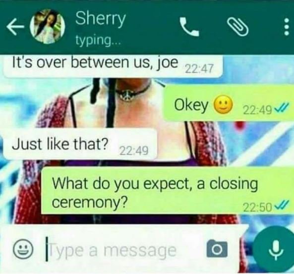 Sherry typing its over between us, joe 2249 just like that? 22 49 what do you ex