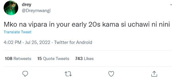 Drey dreymwangi mko na vipara in your early 2os kama si uchawi ni nini translare