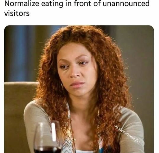 Normalize eating in front of unannounced visitors psycholhugl