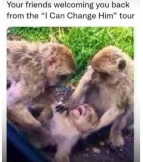 Your friends welcoming you back from the 1 can change him tour