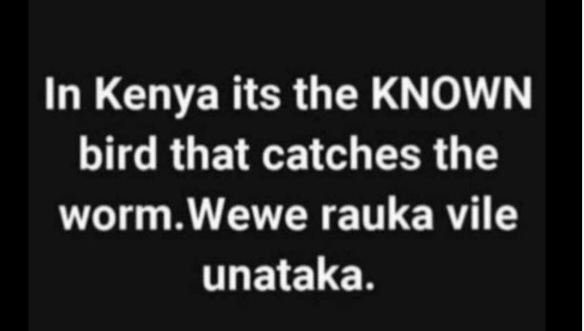 In kenya its the known bird that catches the worm wewe rauka vile unataka.