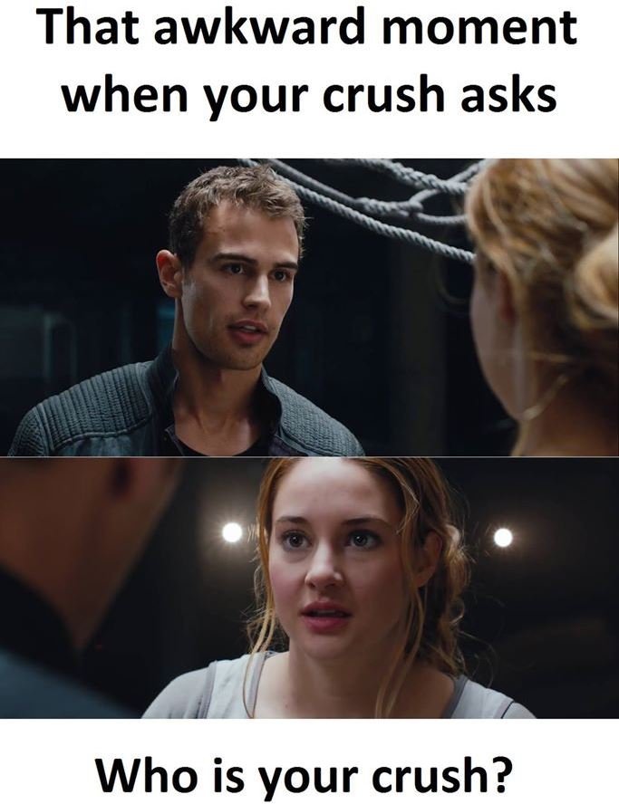That awkward moment when your crush asks who is your crush?