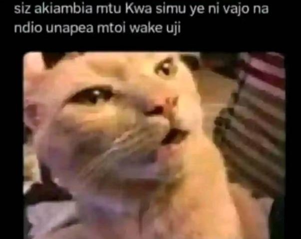 Siz akiambia mtu kwa simu ye ni vajo na ndio unapea mtoi wake uji