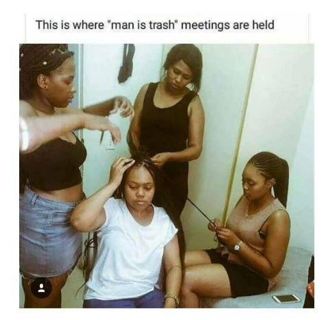 This is where man is trash meetings are held
