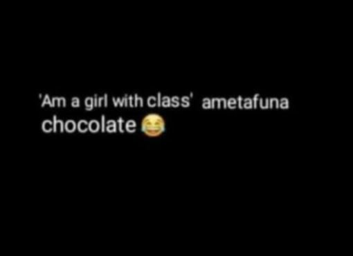 'am a girl with class' ametafuna chocolate