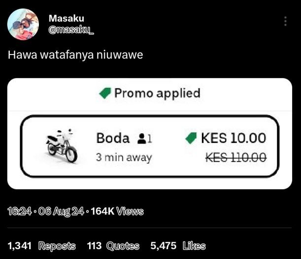 Masaku mmasaky hawa watafanya niuwawe promo applied boda 21 3 min away kes 10.00
