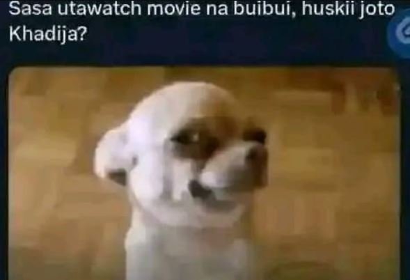 Sasa utawatch movie na buibui, huskii joto khadija?