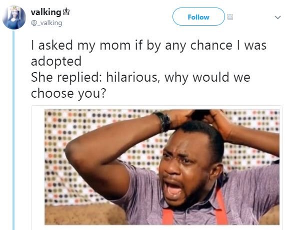 Valking 8 valking follow asked my mom if by any chance was adopted she replied h