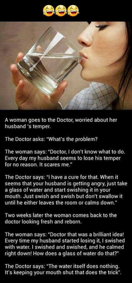 A woman goes t0 the doctor worried about her husband 's temper. the doctor asks
