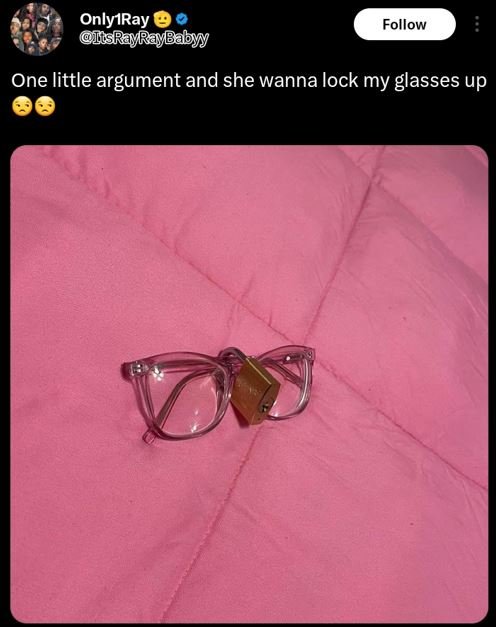 Onlyıray srayrraybabyy follow one little argument and she wanna lock my glasses