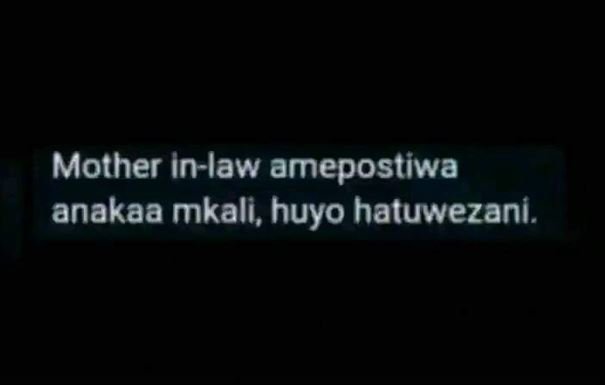 Mother inlaw amepostiwa anakaa mkali, huyo hatuwezani.