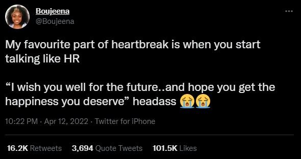 Boujeena boujeena my favourite part of heartbreak is when you start talking like