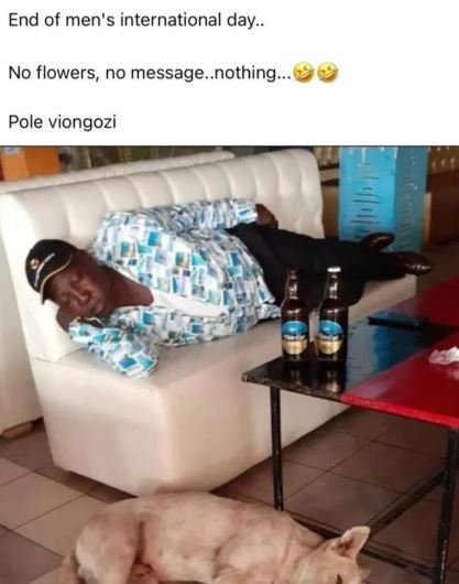 End of men's international day. no flowers no message..nothing .. pole viongozi