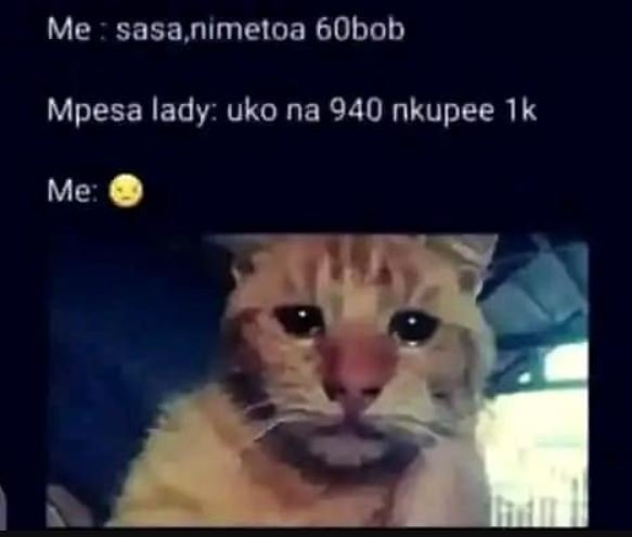 Me sasa nımetoa 6obob mpesa lady uko na 940 nkupee 1k me