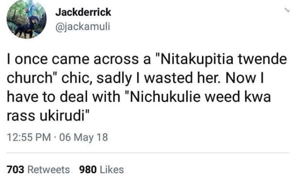 Jackderrick jackamuli lonce came across a nitakupitia twende church chic, sadly