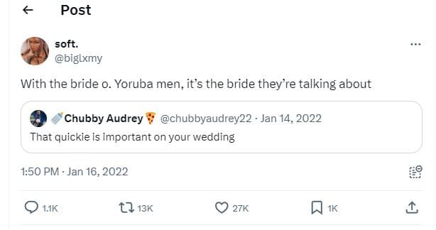 Post soft. biglxmy with the bride 0. yoruba men, its the bride they 're talking