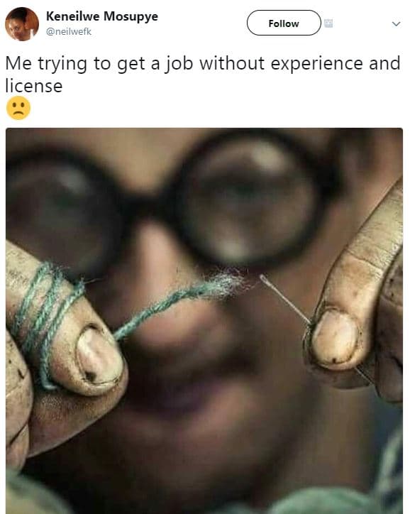 Keneilwe mosupye neilwvefk follow me trying to get a job without experience and
