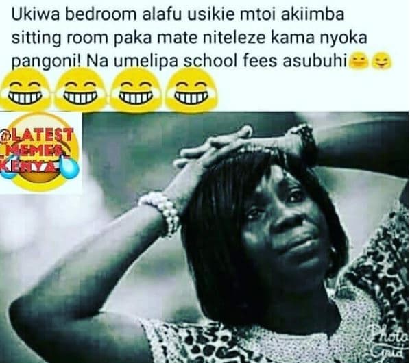 Ukiwa bedroom alafu usikie mtoi akiimba sitting room paka mate niteleze kama nyo