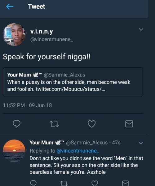 Tweet vin.ny vincentmunene _ speak for yourself niggal! your mum sammie_alexus w