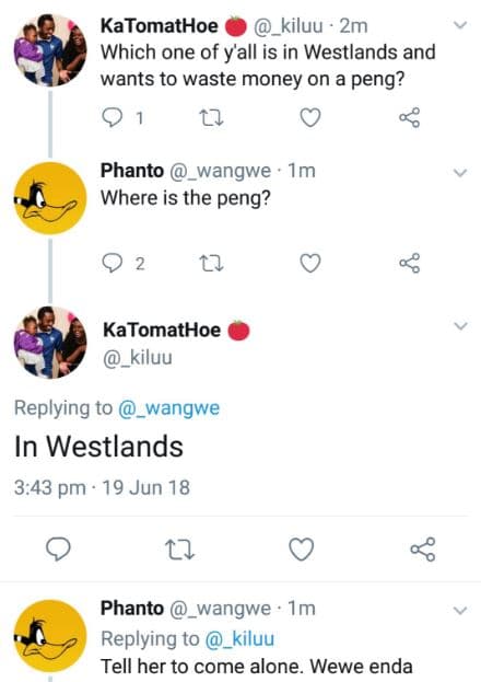 Katomathoe kiluu 2m which one of yall is in westlands and wants to waste money o