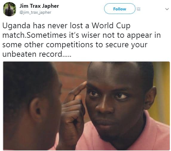 Jim trax japher jim_trax_japher follow uganda has never lost a world cup match.s