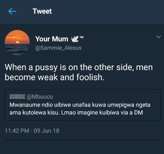 Tweet your mum sammie_alexus when a pussy is on the other side, men become weak