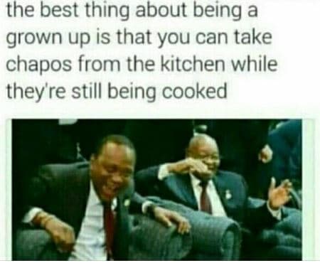 The best thing about being a grown up is that you can take chapos from the kitch