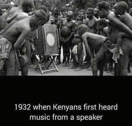 When kenyans first heard music from a speaker