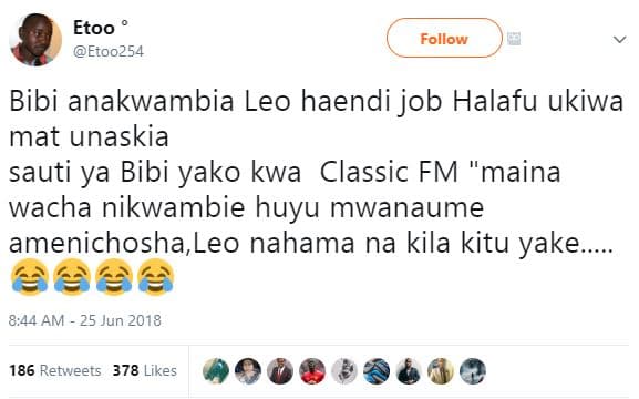 Etoo etoo254 follow bibi anakwambia leo haendi job halafu ukiwa mat unaskia saut