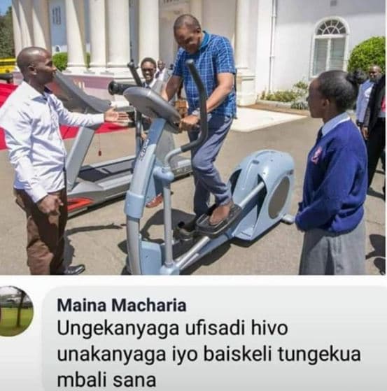 Maina macharia ungekanyaga ufisadi hivo unakanyaga iyo baiskeli tungekua mbali s