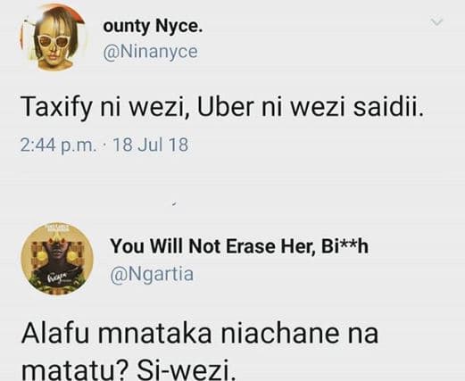 Ounty nyce ninanyce taxify ni wezi, uber ni wezi saidii. 244 p.m. 18 jul 18 you