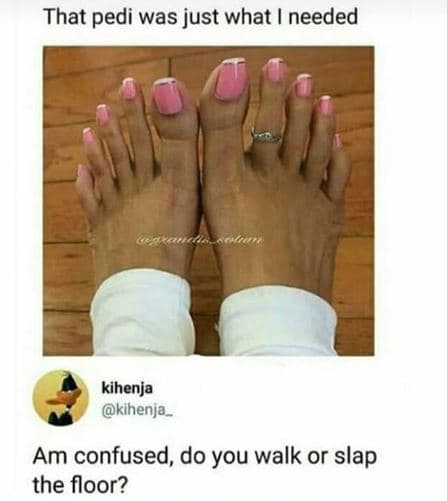 That pedi was just what needed kihenja kihenja_ am confused, do you walk or slap