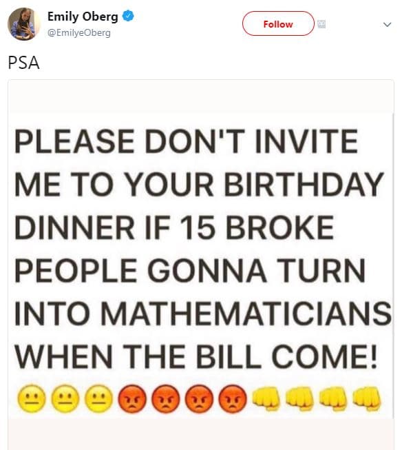 Emily oberg emilyeoberg follow psa please don't invite me to your birthday dinne
