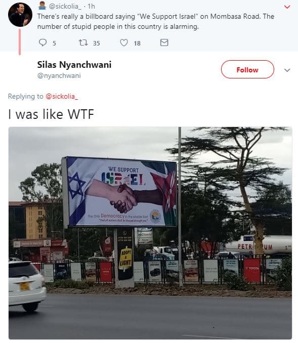 Sickolia there really billboard saying we support israel on mombasa road. the nu