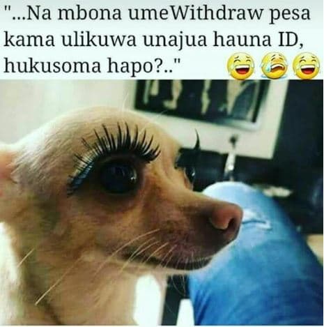 Na mbona umewithdraw pesa kama ulikuwa unajua hauna id, hukusoma hapo?