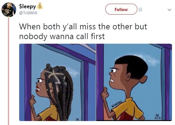 Sleepy trillwill follow when both y'all miss the other but nobody wanna call fir