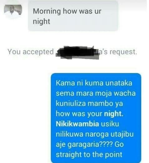 Morning how was ur night you accepted s request. kama ni kuma unataka sema mara