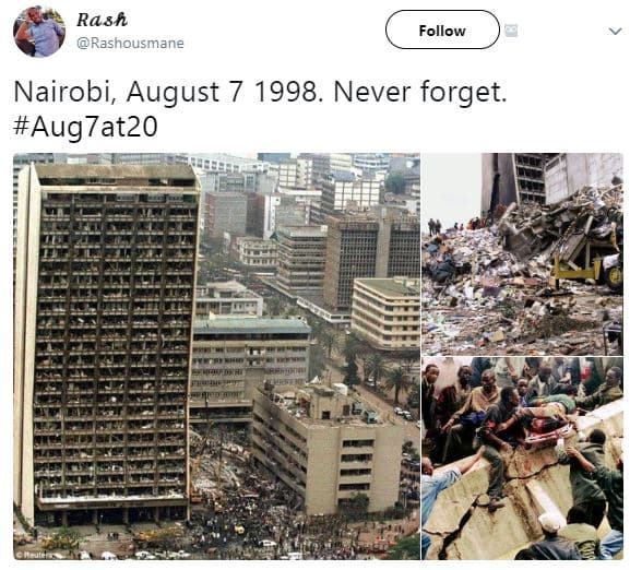 Rash rashousmane follow nairobi august 7 . never forget. aug7at20