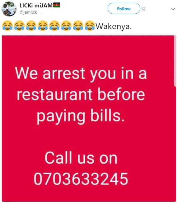 Licki mijam jamlick follow wakenya. we arrest you in a restaurant before paying