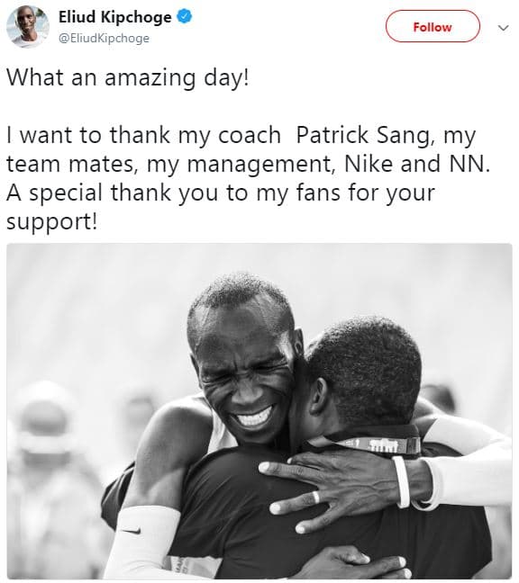 Eliud kipchoge eliudkipchoge follow what an amazing day! want to thank my coach