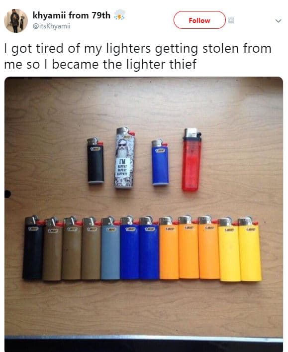 Khyamii from 79th itskhyamii follow got tired of my lighters getting stolen from