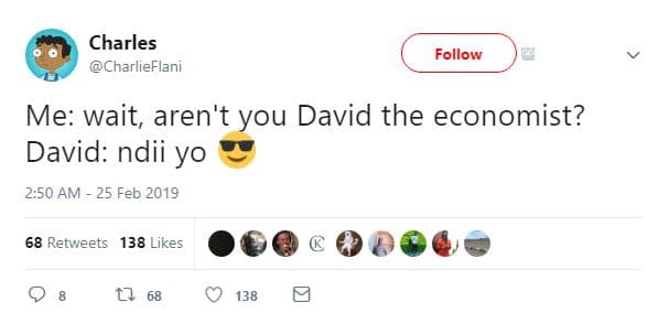 Charles charlieflani follow me wait, aren't you david the economist? david ndii