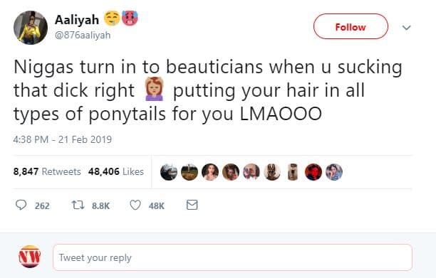 Aaliyah 876aaliyah follow niggas turn in to beauticians when u sucking that dick