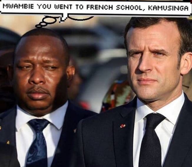 Mwambie you went to french school, kamusinga