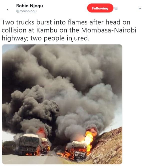 Robin njogu robinnjogu following two trucks burst into flames after head on coll