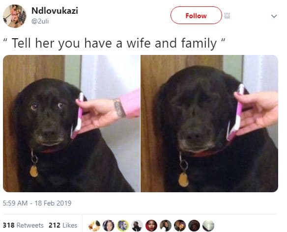 Ndlovukazi 2uli follow tell her you have a wife and family 5.59 am 18 feb 318 re